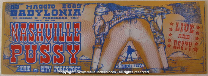 2003 Nashville Pussy Silkscreen Concert Poster by Malleus