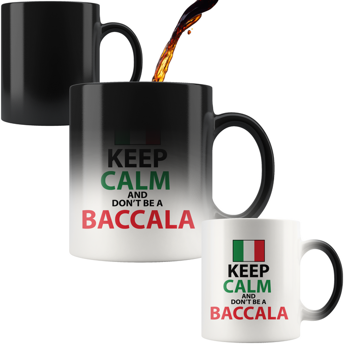 Don't Be A Baccala Color Changing Mug