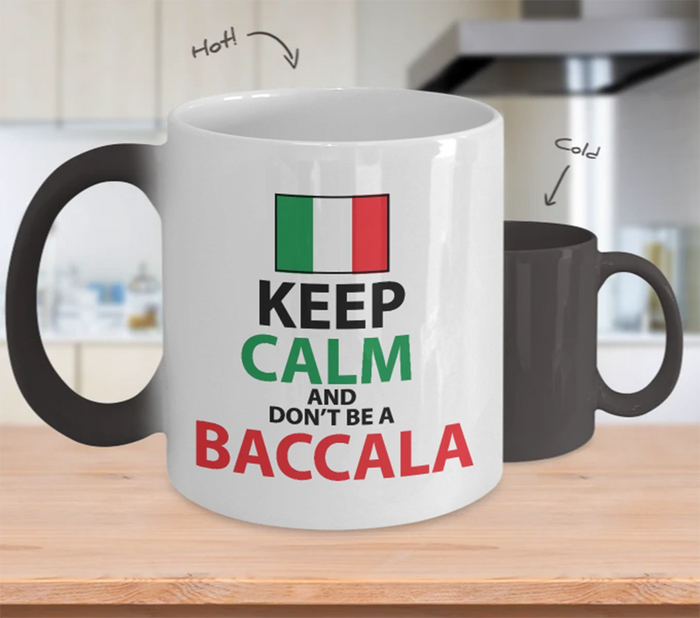 Don't Be A Baccala Color Changing Mug