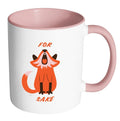 " FOR FOX SAKE " - Quote mug - pink