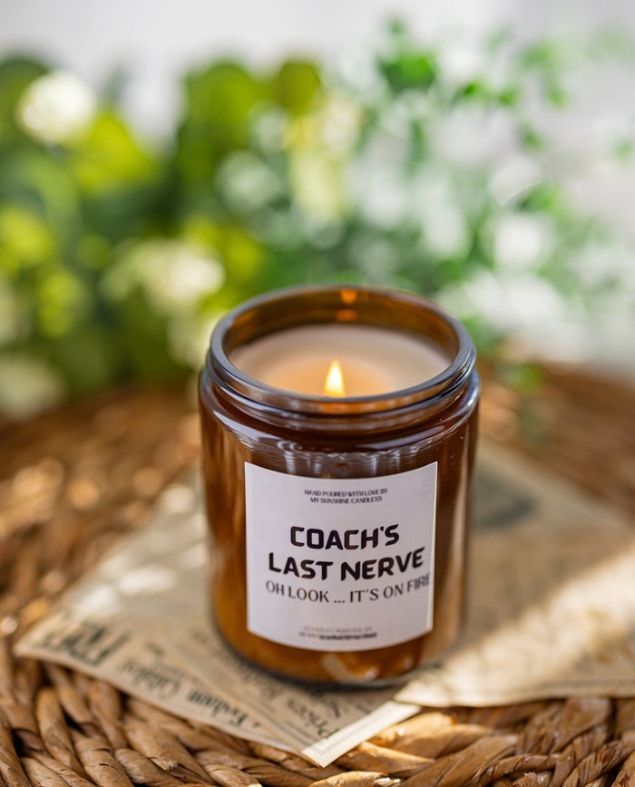 Coach's Last Nerve , OH LOOK IT'S On fire/Coach's Candle , Gift Candles , Candle for him. - MY Sunshine Candless