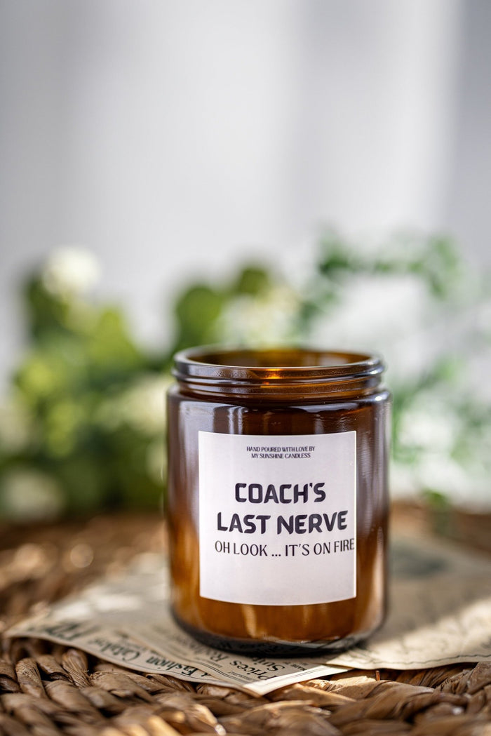Coach's Last Nerve , OH LOOK IT'S On fire/Coach's Candle , Gift Candles , Candle for him. - MY Sunshine Candless